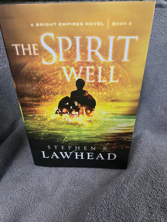 The Spirit Well (Bright Empires, 3)