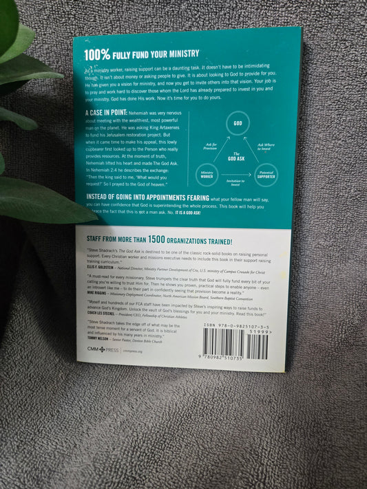 The God Ask: A Fresh, Biblical Approach to Personal Support Raising