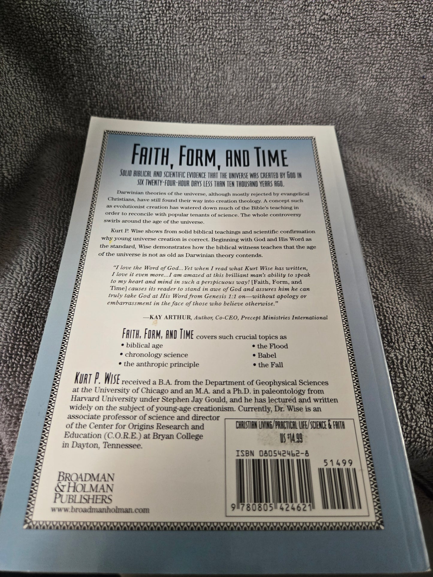 Faith, Form, and Time: What the Bible Teaches and Science Confirms about Creation and the Age of the Universe