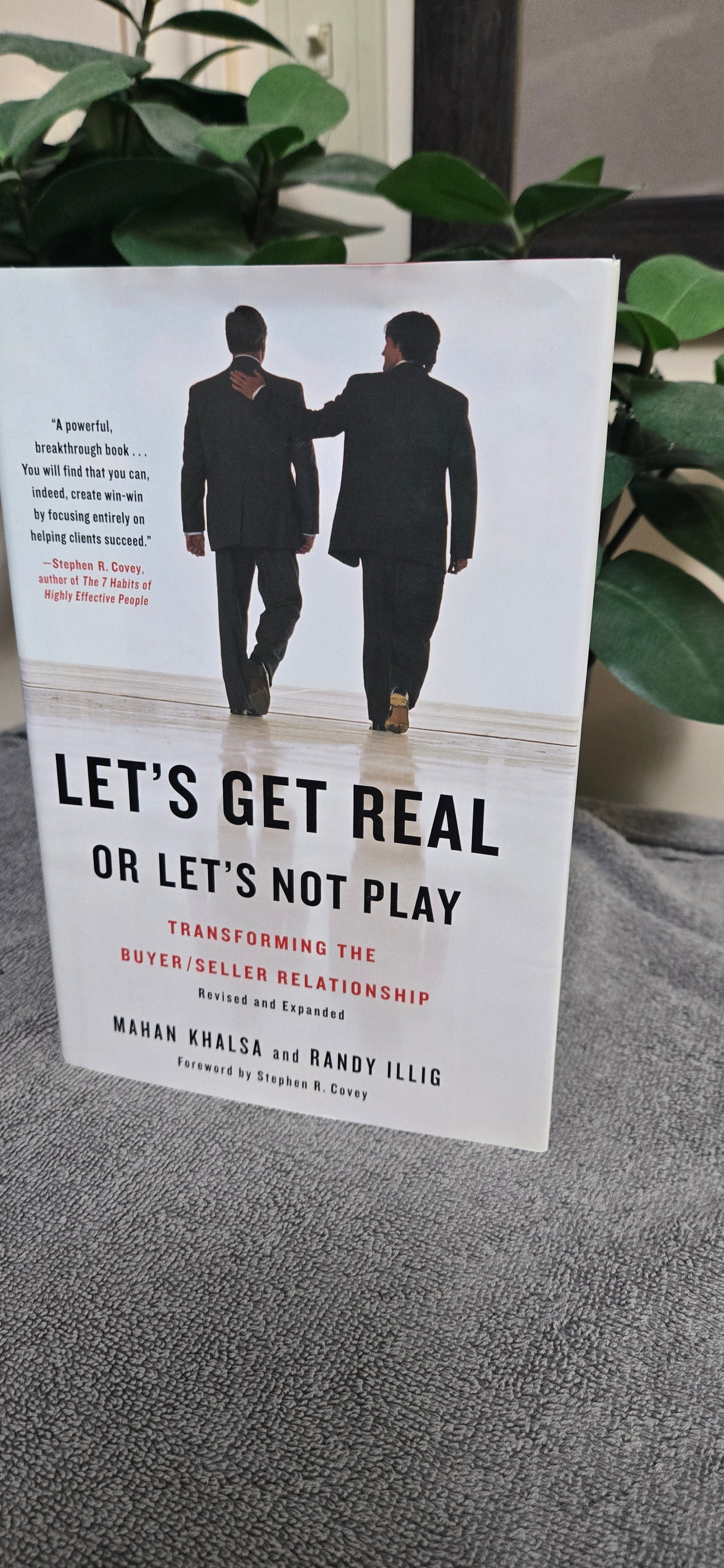 Let's Get Real or Let's Not Play: Transforming the Buyer/Seller Relationship
