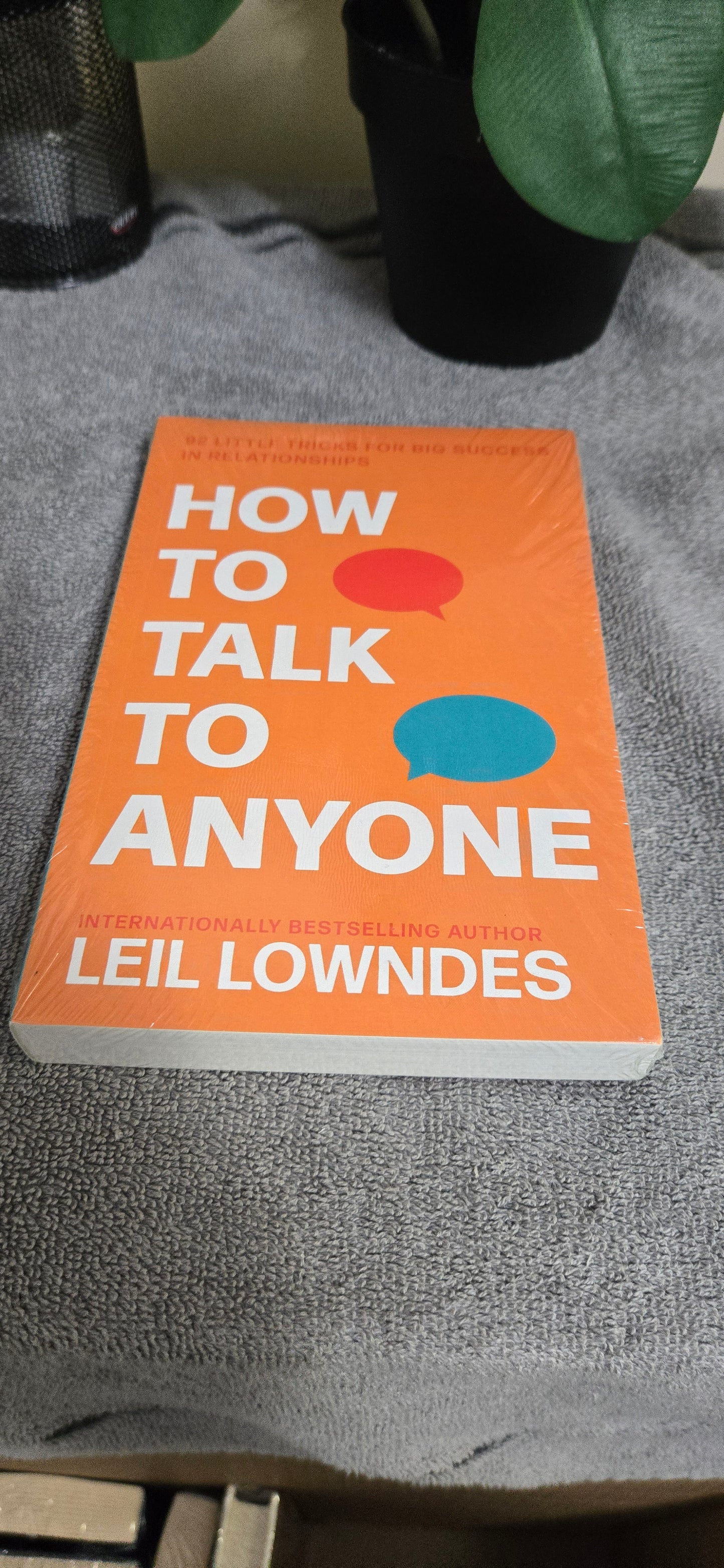 How to Talk to Anyone: 92 Little Tricks for Big Success in Relationships