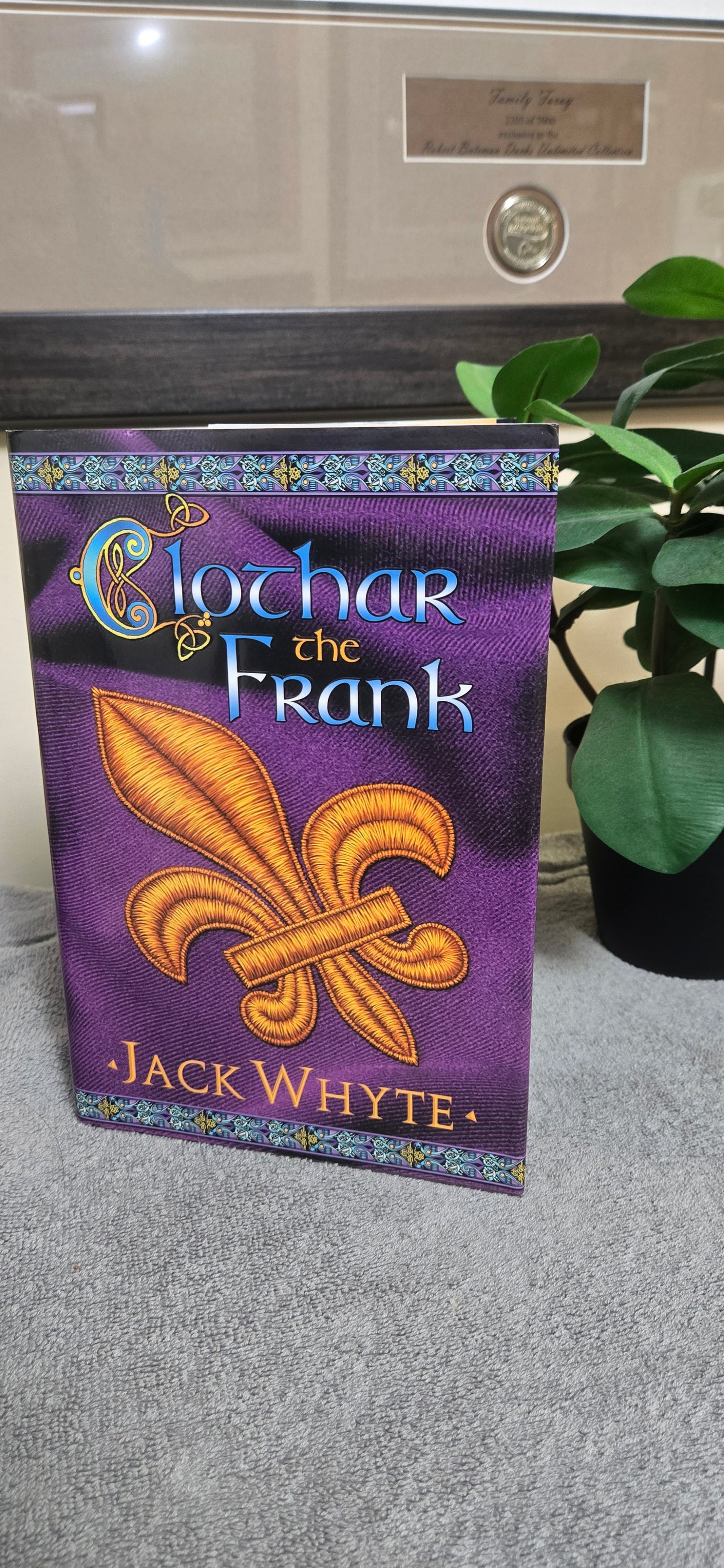 Clothar the Frank (The Camulod Chronicles, Book 8):Jack Whyte