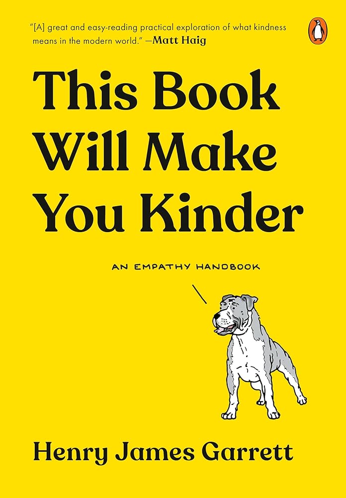 This Book Will Make You Kinder: An Empathy Handbook cover image
