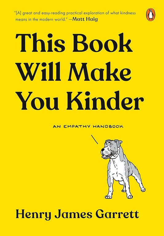 This Book Will Make You Kinder: An Empathy Handbook cover image