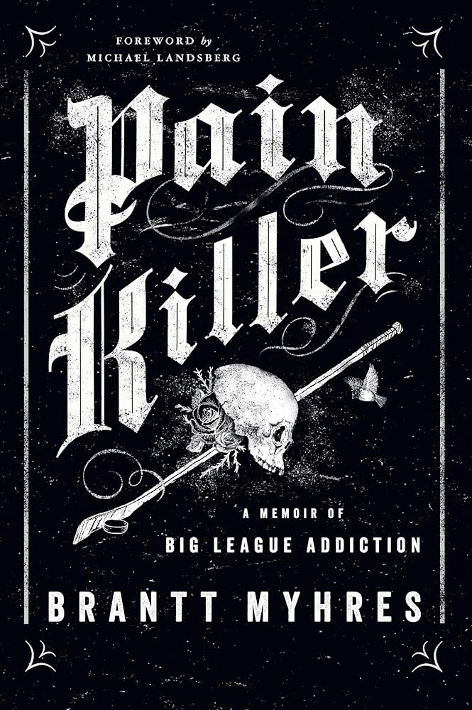 Pain Killer: A Memoir of Big League Addiction cover image