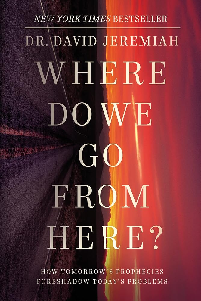 Where Do We Go from Here?: How Tomorrow's Prophecies Foreshadow Today's Problems cover image