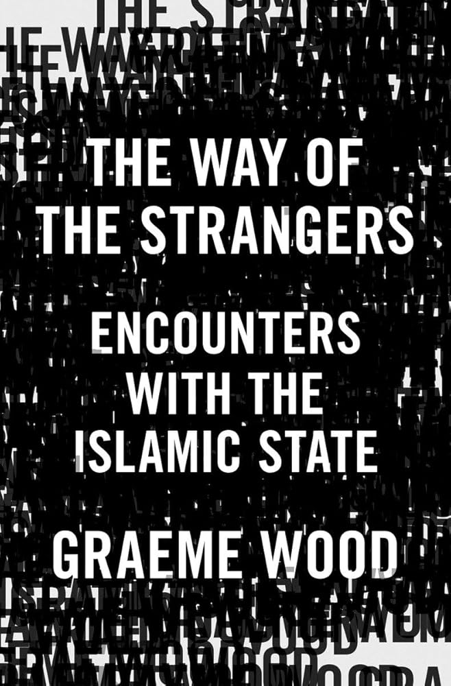 The Way of the Strangers: Encounters with the Islamic State cover image