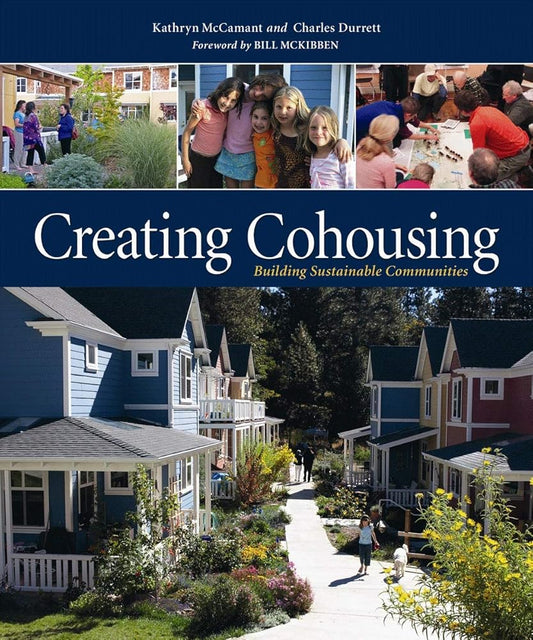 Creating Cohousing: Building Sustainable Communities cover image