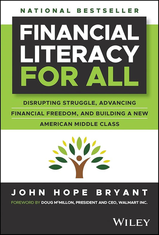 Financial Literacy for All: Disrupting Struggle, Advancing Financial Freedom, and Building a New American Middle Class cover image