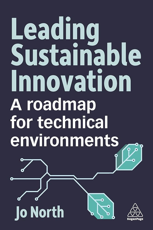 Leading Sustainable Innovation: A Roadmap for Technical Environments cover image