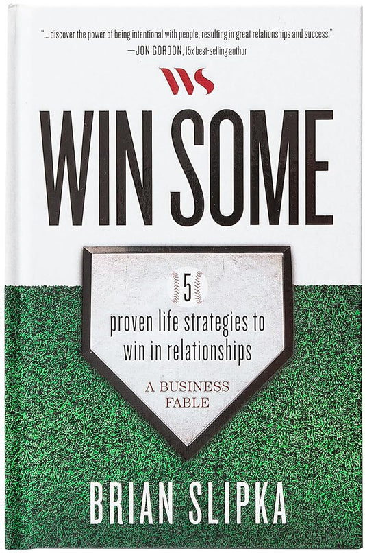 Win Some: 5 proven life strategies to win in relationships cover image