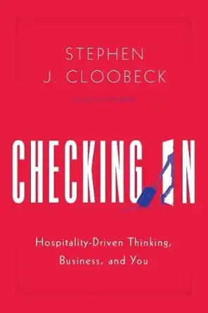 Checking In: Hospitality-Driven Thinking, Business, and You cover image