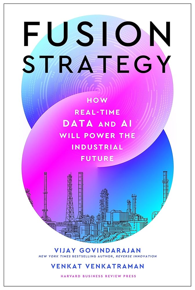 Fusion Strategy: How Real-Time Data and AI Will Power the Industrial Future cover image