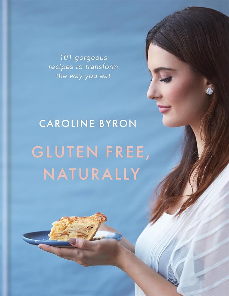 Gluten-free Naturally: 100 Gorgeous Recipes that Will Transform Your Diet cover image