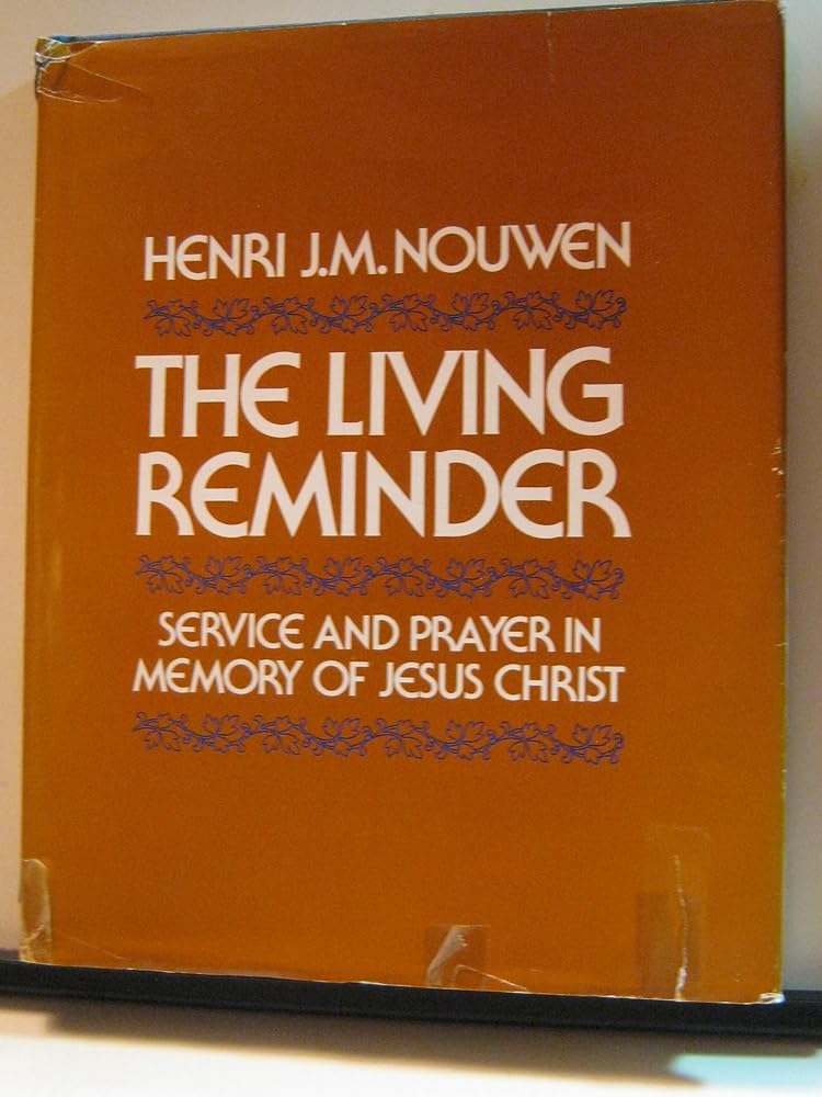 Living Reminder: Service and Prayer in Memory of Jesus Christ - Jennifer & Ryan Books
