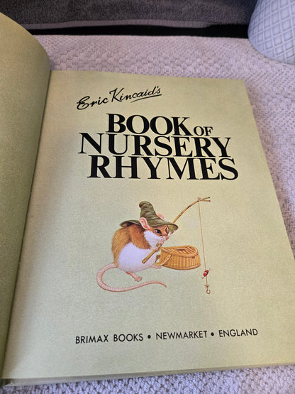 Eric Kincaids Book of Nursery Rhymes