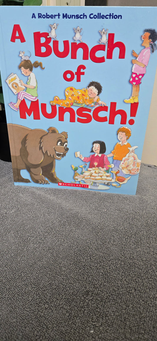 A Bunch of Munsch!: A Robert Munsch Collection