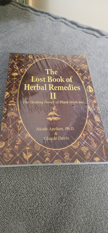 The Lost Book of Herbal Remedies II