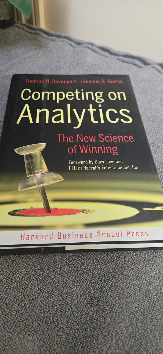 Competing on Analytics: The New Science of Winning
