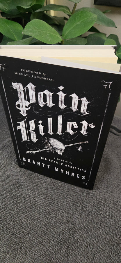 Pain Killer: A Memoir of Big League Addiction