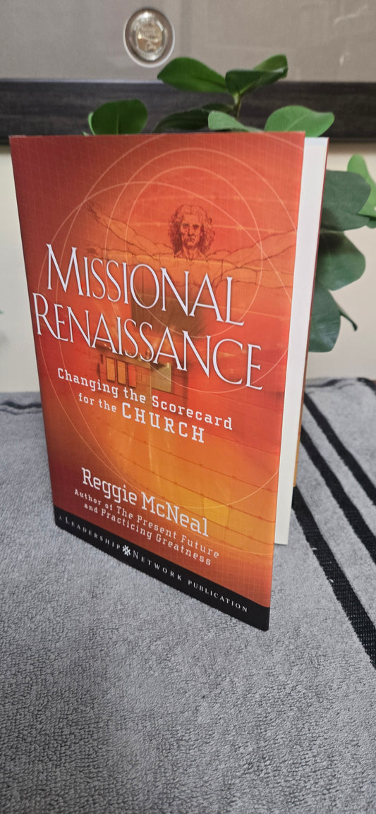 Missional Renaissance: Changing the Scorecard for the Church