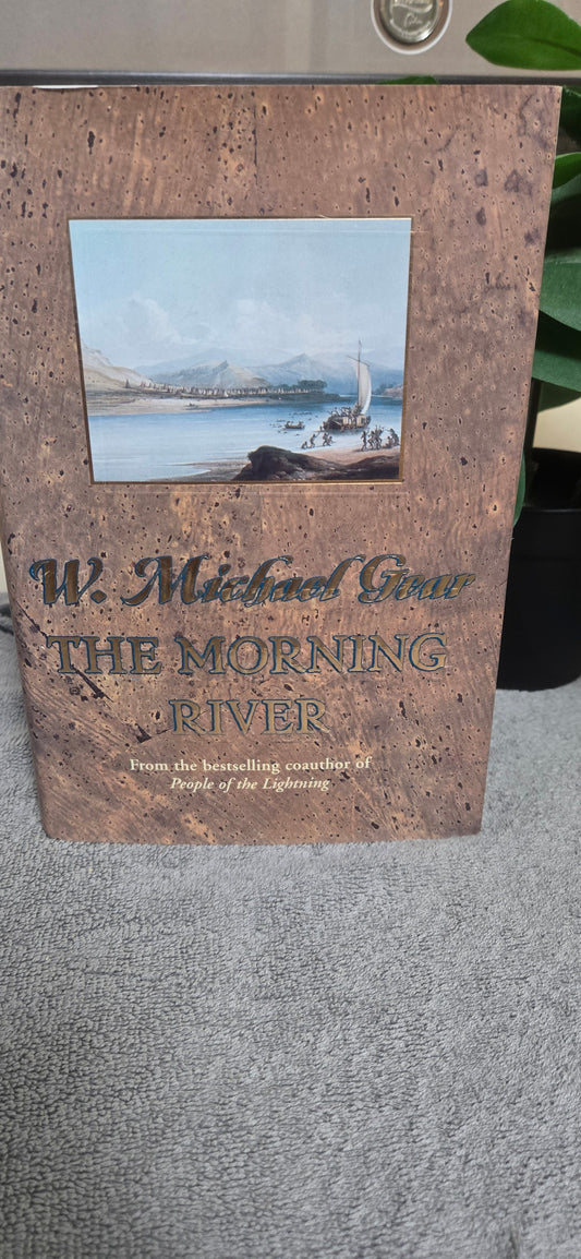 The Morning River – W. Michael Gear