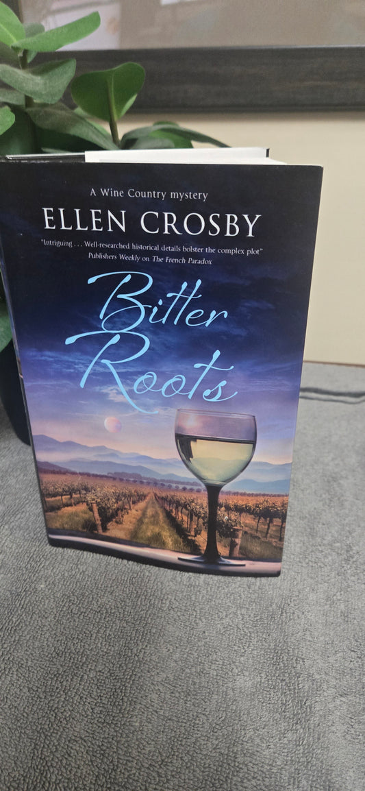 Bitter Roots (A Wine Country Mystery, 12)