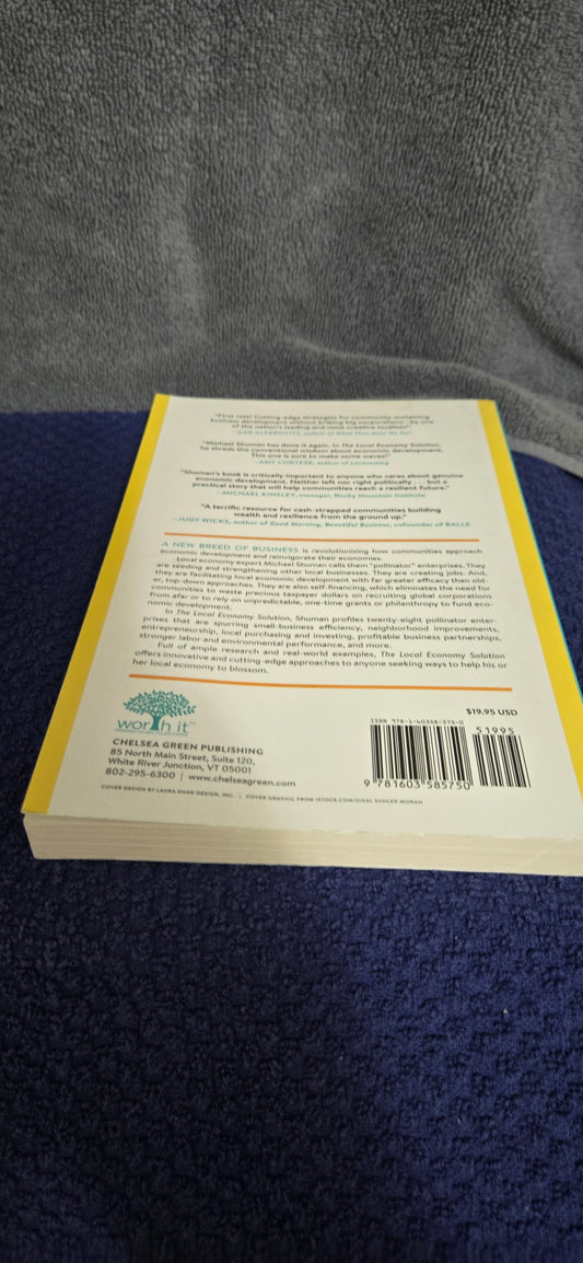 The Local Economy Solution: How Innovative, Self-Financing Pollinator Enterprises Can Grow Jobs and Prosperity