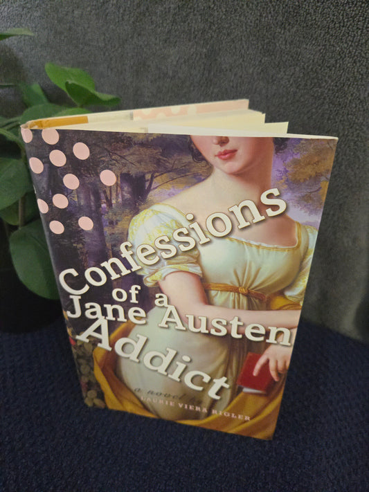 Confessions of a Jane Austen Addict