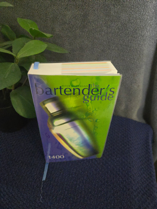 Bartender's Guide, The - Over 1400 Recipes