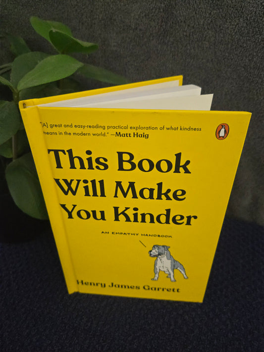 This Book Will Make You Kinder: An Empathy Handbook