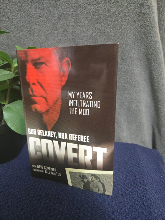 Covert: My Years Infiltrating the Mob