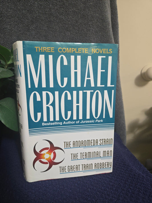 Three Complete Novels: The Andromeda Strain, The Terminal Man, and The Great Train Robbery