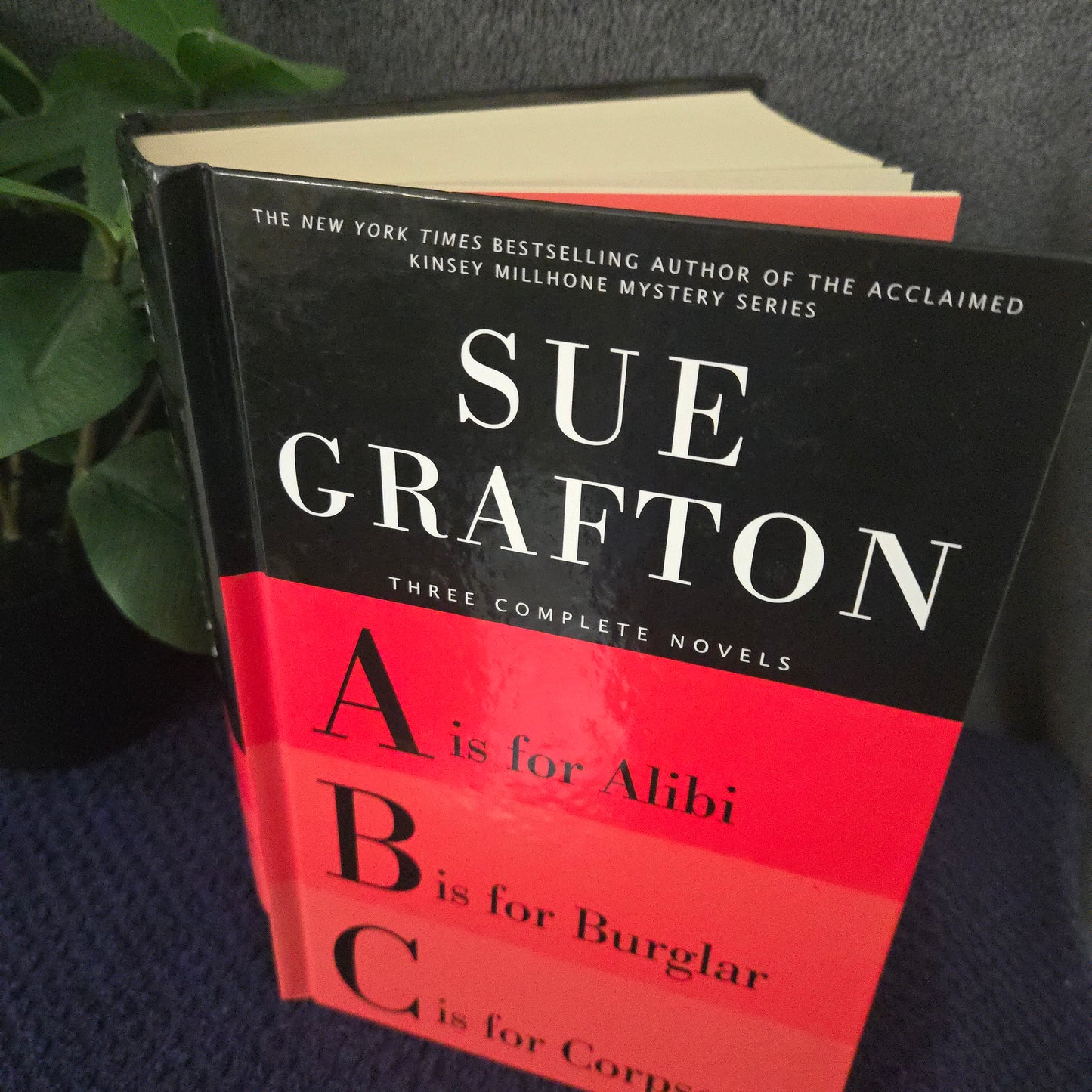 Three Complete Novels: "A" is for Alibi; "B" is for Burglar; "C" is for Corpse