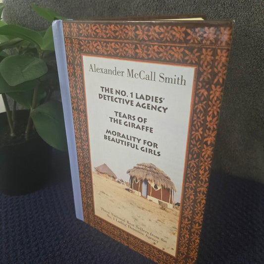 No.1 Ladies Detective Agency Omnibus Edition: No.1 Ladies Detective Agency; Tears of the Giraffe; Morality for Beautiful Girls