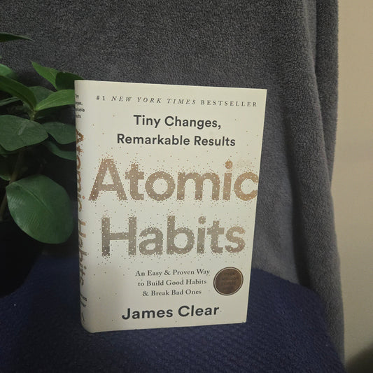 Atomic Habits: An Easy & Proven Way to Build Good Habits & Break Bad Ones