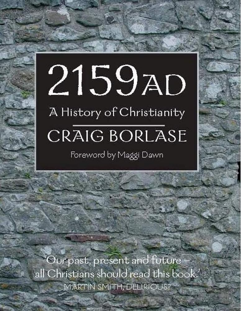 2159 Ad: A History of Christianity - Jennifer & Ryan Books