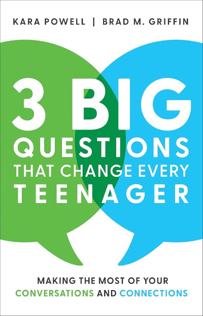 3 Big Questions That Change Every Teenager: Making the Most of Your Conversations and Connections cover image