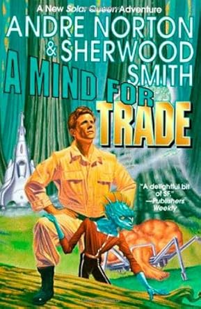 A Mind for Trade: A Great New Solar Queen Adventure cover image