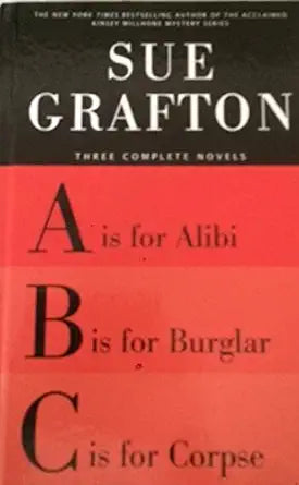 Three Complete Novels: "A" is for Alibi; "B" is for Burglar; "C" is for Corpse cover image