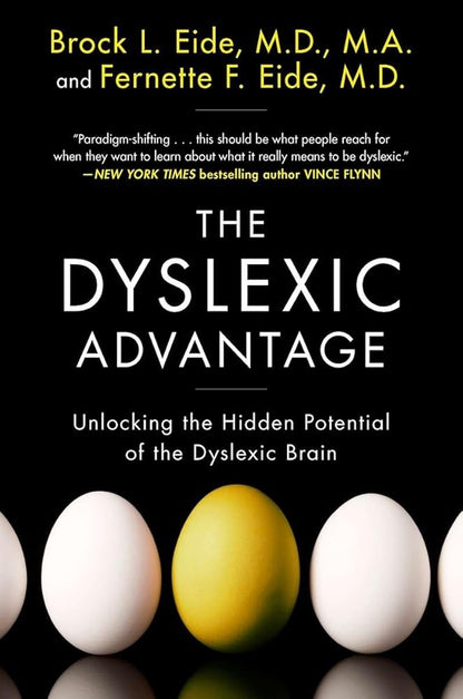The Dyslexic Advantage: Unlocking the Hidden Potential of the Dyslexic Brain cover image