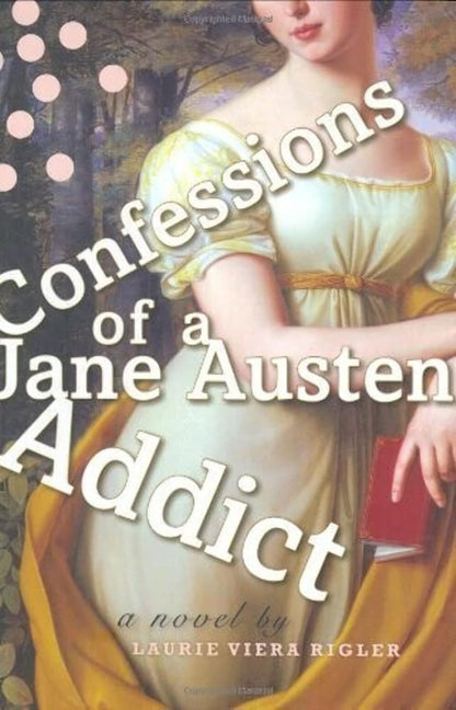 Confessions of a Jane Austen Addict cover image