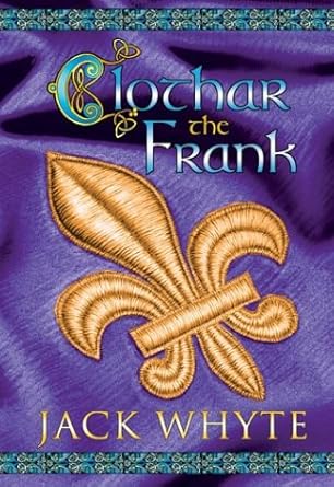 Clothar the Frank (The Camulod Chronicles, Book 8) cover image