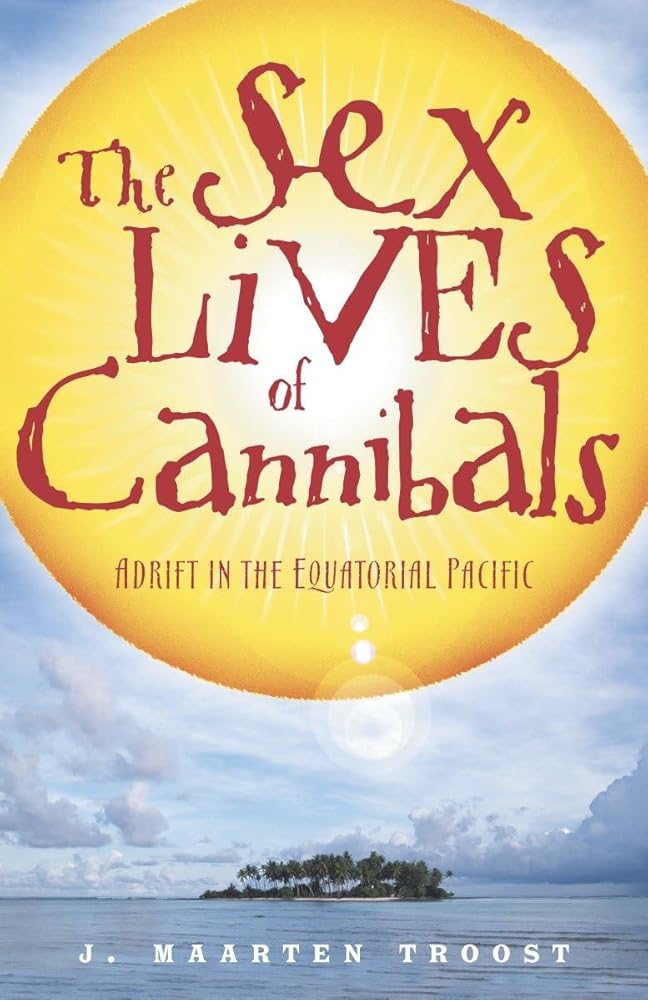 The Sex Lives of Cannibals: Adrift in the Equatorial Pacific cover image