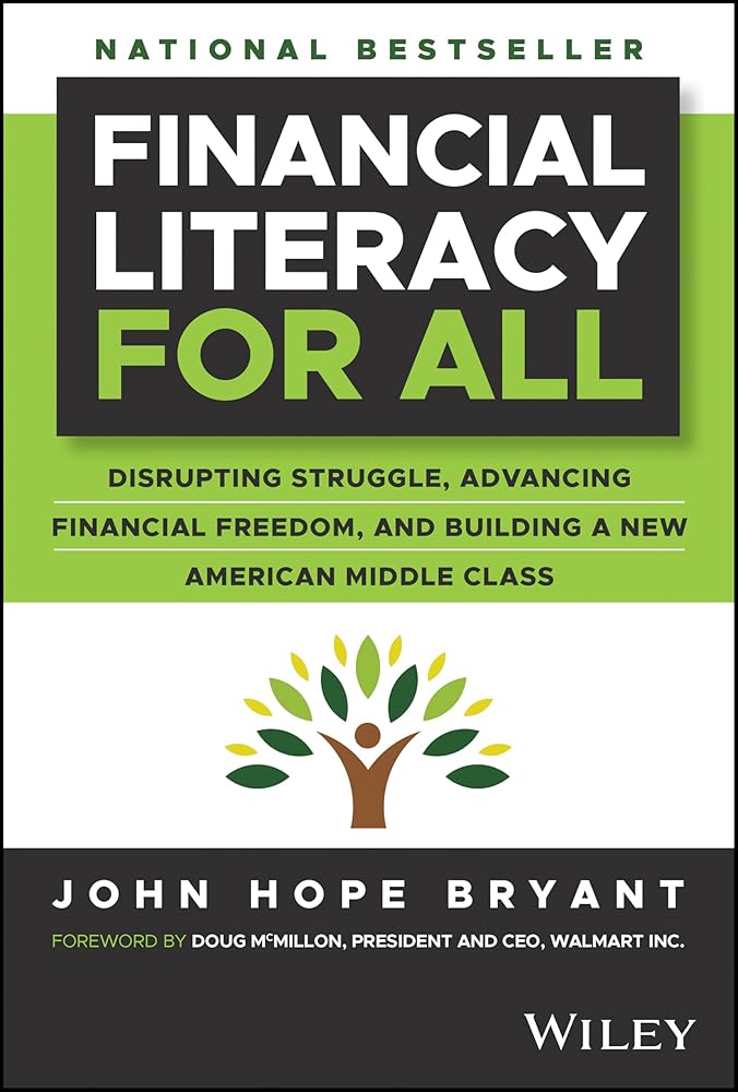 Financial Literacy for All: Disrupting Struggle, Advancing Financial Freedom, and Building a New American Middle Class cover image