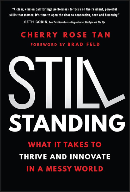 Still Standing: What It Takes to Thrive and Innovate in a Messy World cover image