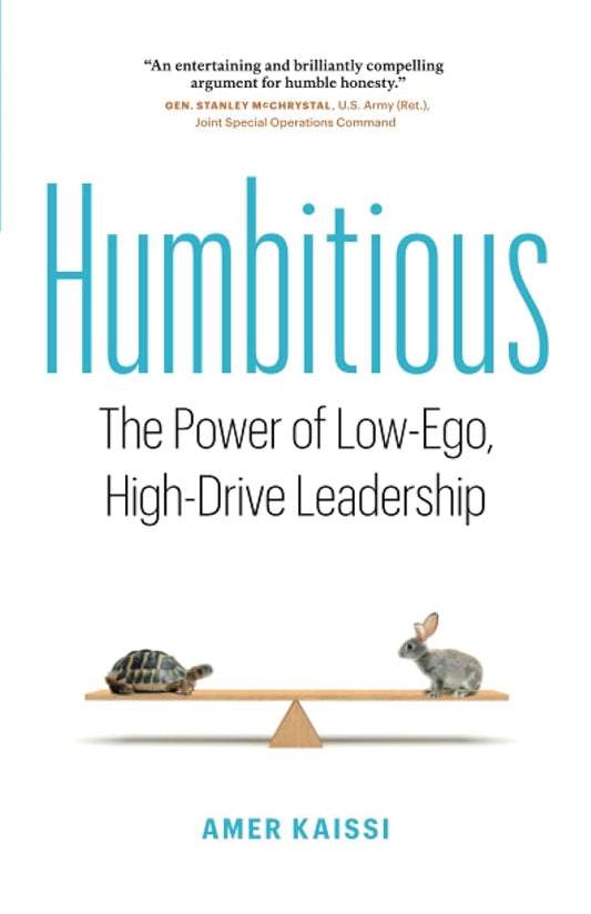 Humbitious: The Power of Low-Ego, High-Drive Leadership cover image