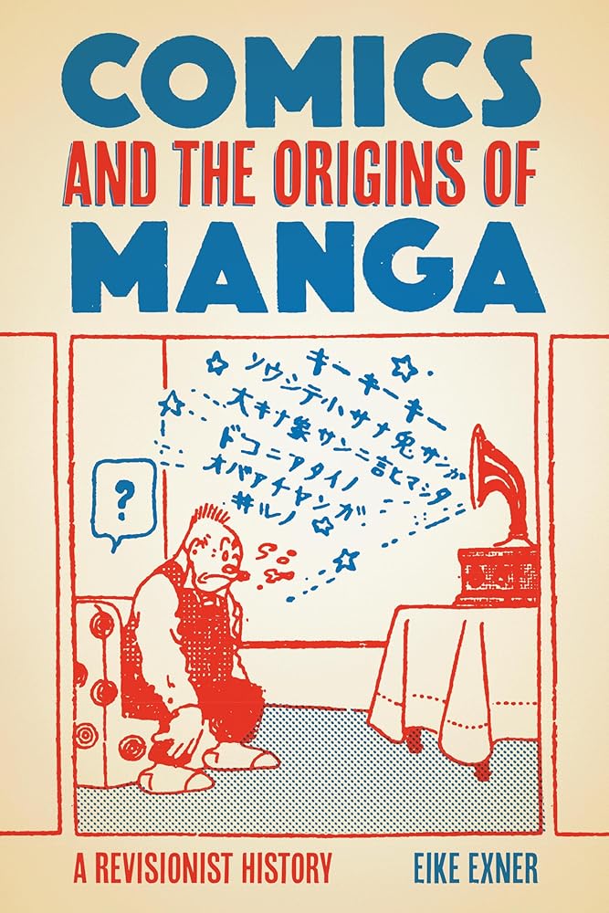 Comics and the Origins of Manga: A Revisionist History cover image