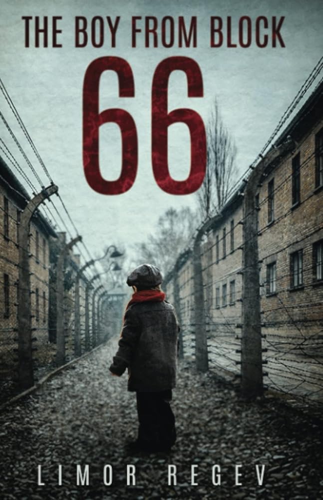 The Boy From Block 66: A WW2 Jewish Holocaust Survival True Story (Heroic Children of World War II) cover image