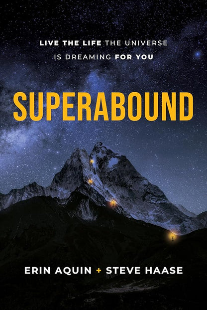 Superabound: Live the Life the Universe is Dreaming for You cover image